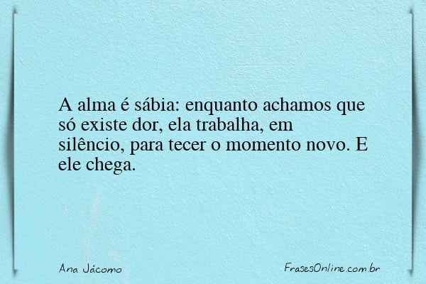 Frase de Ana Jácomo