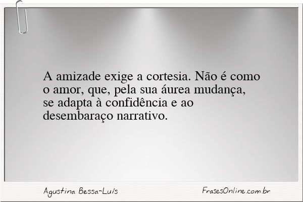 Frase de Agustina Bessa-Luís
