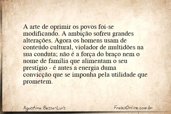 Frase de Agustina Bessa-Luís