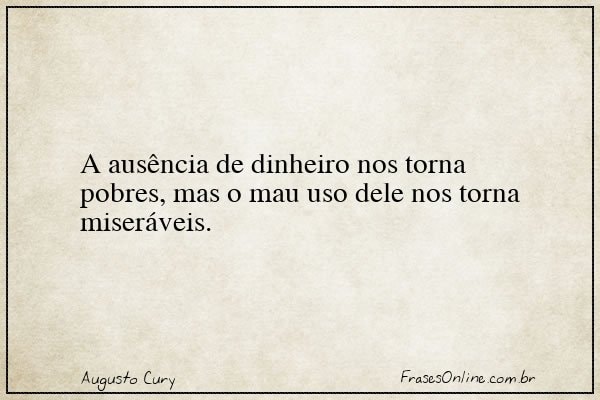 Frase de Augusto Cury
