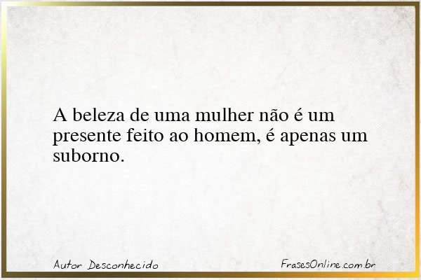 Frase de Autor Desconhecido