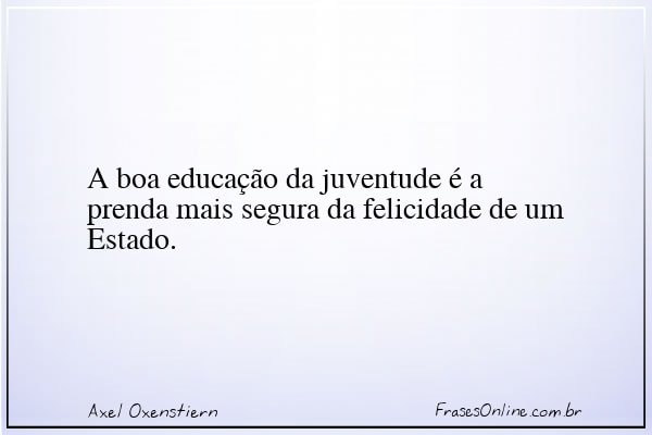 Frase de Axel Oxenstiern