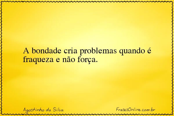 Frase de Agostinho da Silva