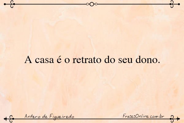 Frase de Antero de Figueiredo