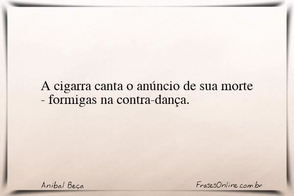 Frase de Anibal Beça