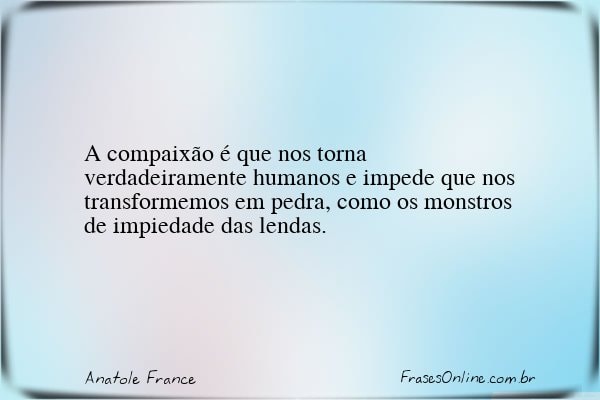 Frase de Anatole France