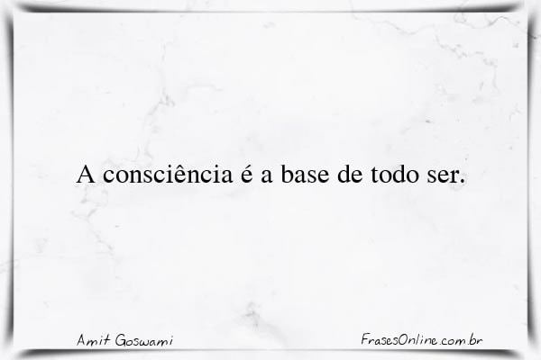 Frase de Amit Goswami
