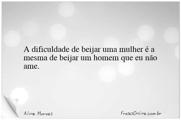 Frase de Aline Moraes