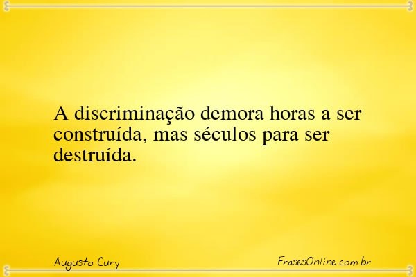 Frase de Augusto Cury