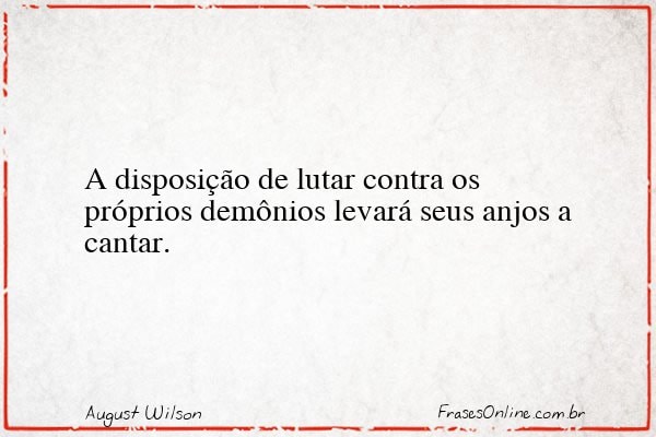 Frase de August Wilson