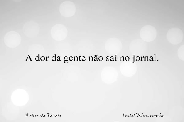 Frase de Artur da Távola