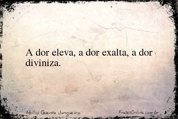 Frase de Abílio Guerra Junqueiro