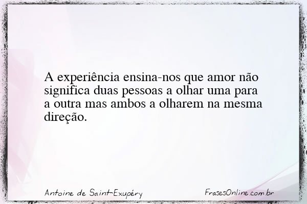 Frase de Antoine de Saint-Exupéry