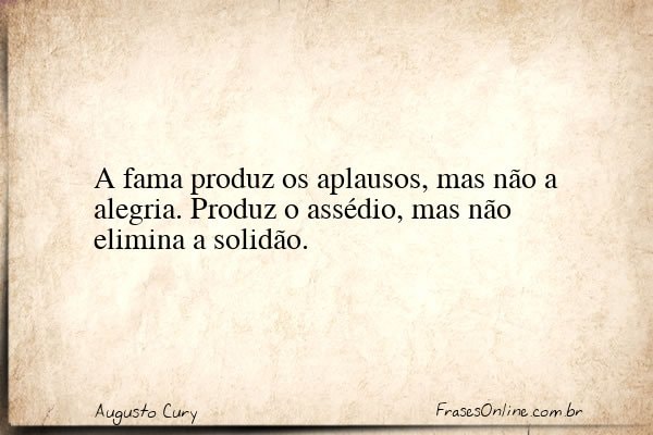 Frase de Augusto Cury