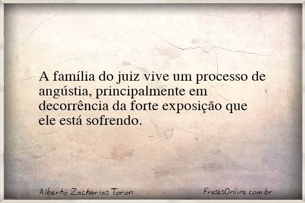 Frase de Alberto Zacharias Toron