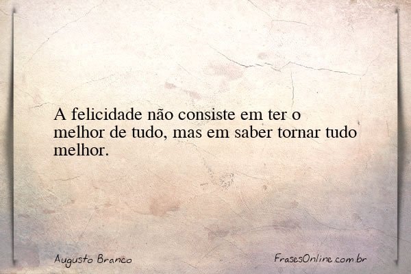 Frase de Augusto Branco