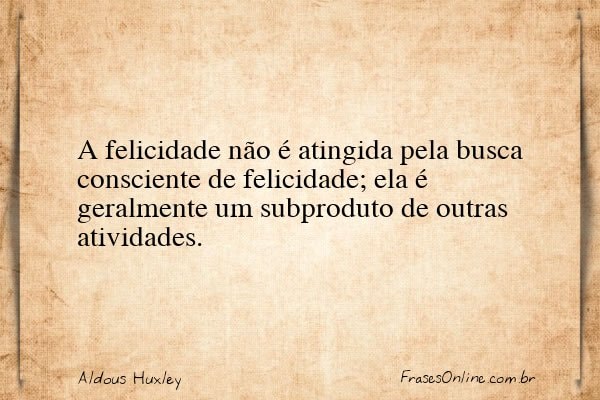 Frase de Aldous Huxley