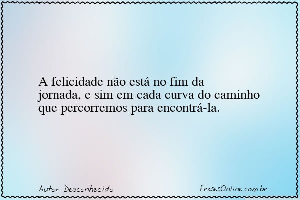 Frase de Autor Desconhecido