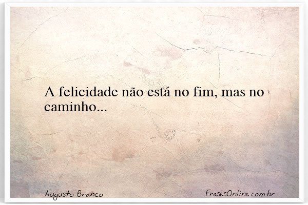 Frase de Augusto Branco