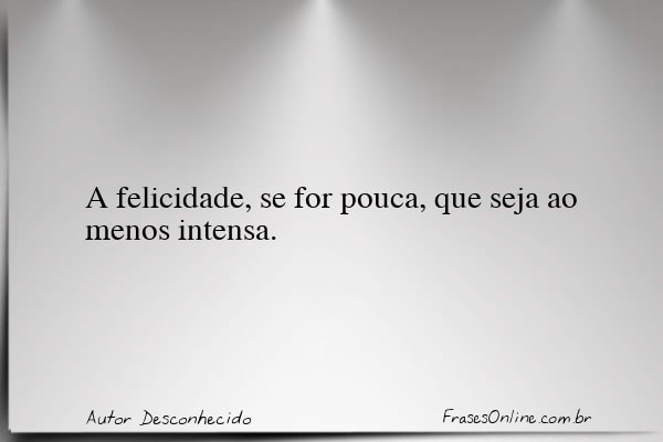 Frase de Autor Desconhecido