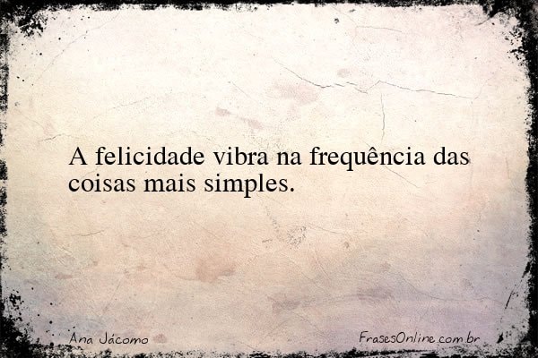 Frase de Ana Jácomo