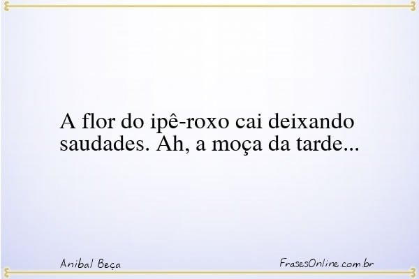Frase de Anibal Beça