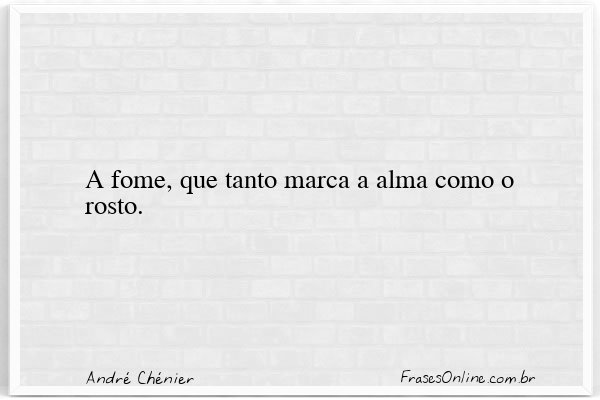 Frase de André Chénier