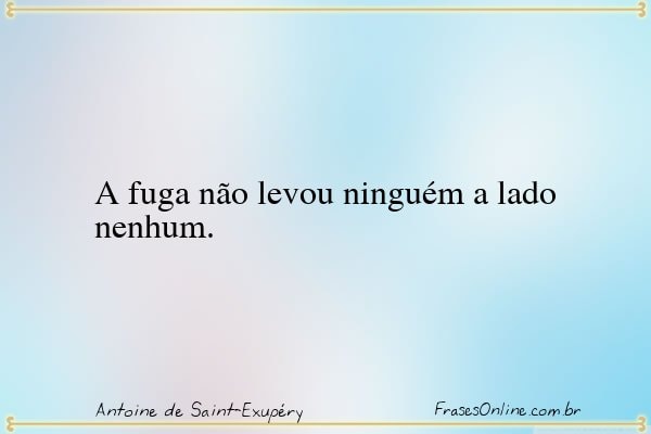 Frase de Antoine de Saint-Exupéry