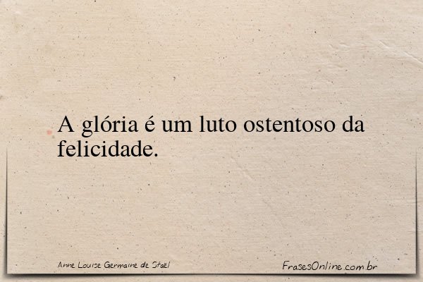 Frase de Anne Louise Germaine de Staël