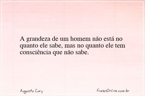 Frase de Augusto Cury