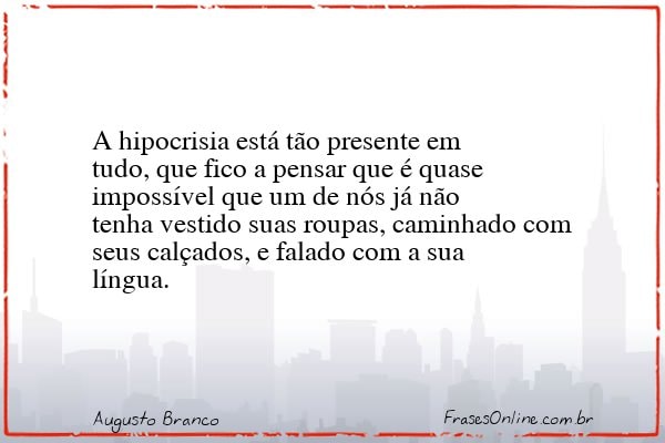 Frase de Augusto Branco