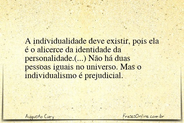Frase de Augusto Cury