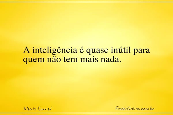 Frase de Alexis Carrel