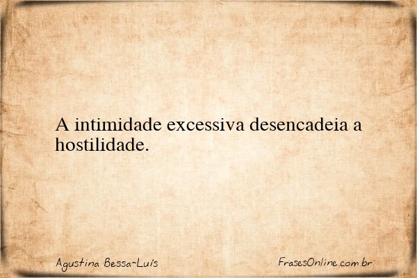 Frase de Agustina Bessa-Luís