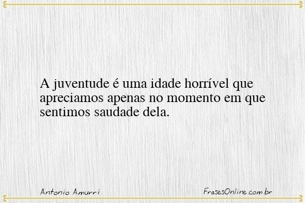 Frase de Antonio Amurri
