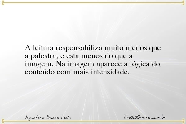 Frase de Agustina Bessa-Luís