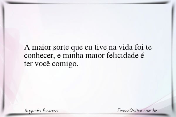 Frase de Augusto Branco