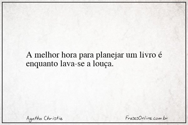 Frase de Agatha Christie