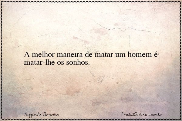 Frase de Augusto Branco