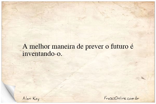 Frase de Alan Kay