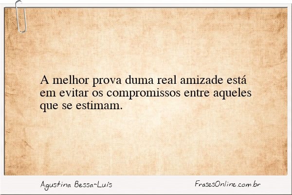 Frase de Agustina Bessa-Luís
