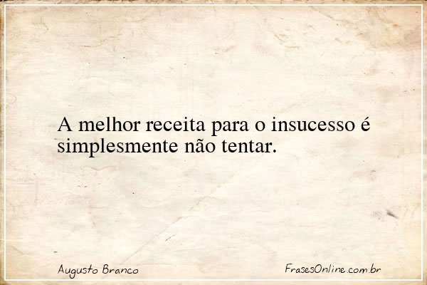 Frase de Augusto Branco