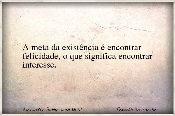 Frase de Alexander Sutherland Neill