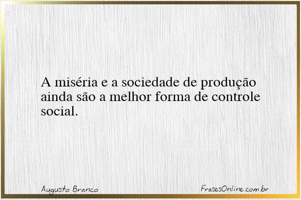 Frase de Augusto Branco