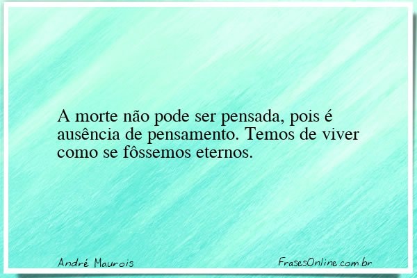 Frase de André Maurois