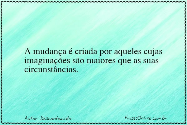 Frase de Autor Desconhecido