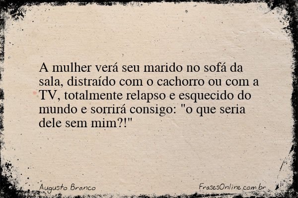 Frase de Augusto Branco
