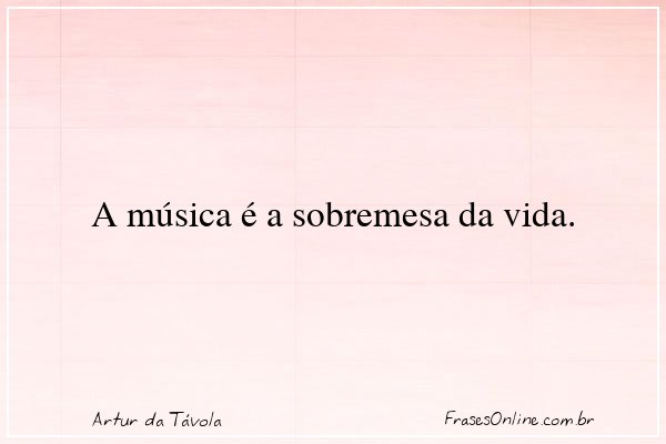 Frase de Artur da Távola