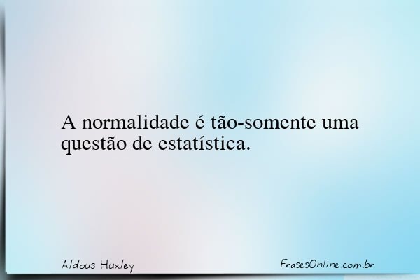 Frase de Aldous Huxley