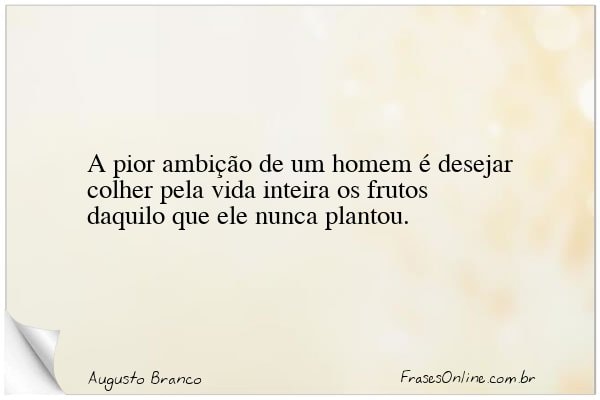 Frase de Augusto Branco